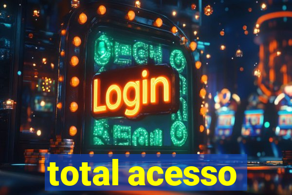 total acesso